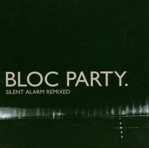 Bloc Party/Silent Alarm Remix Album@Import-Eu